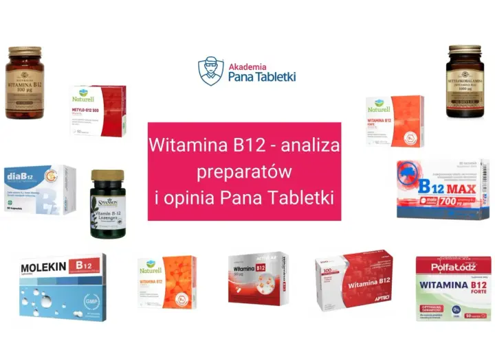 Różne preparaty z witaminą B12, w tym invitaxon, analizowane przez Pana Tabletki.