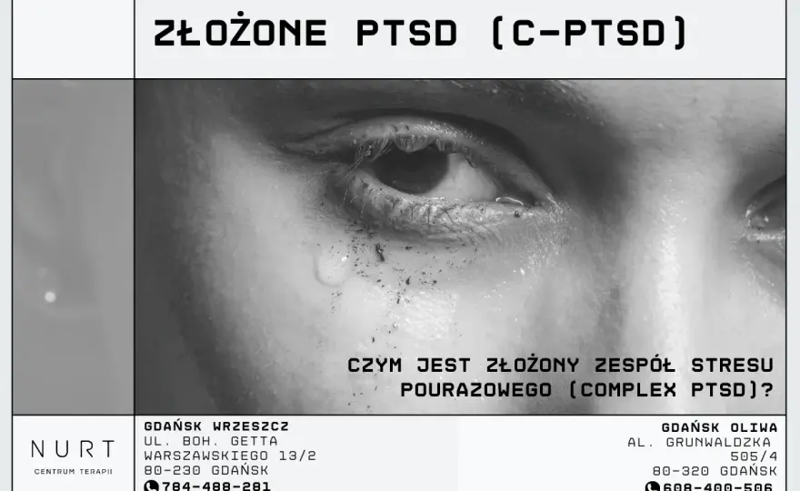 cPTSD - Czy to coś więcej niż PTSD? Objawy i leczenie